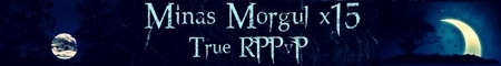 Minas Morgul RPPvP Banner