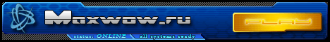 MaX WoW 3.3.5a   x100 и ФАН сервер Banner