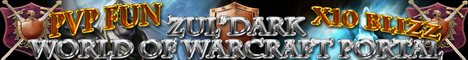 ZulDark WoW Servers x10 and FuN Banner