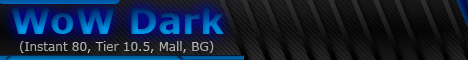 WoW Dark 3.3.5 - 4.0.6 - 4.1.0 Banner