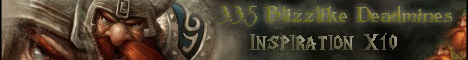 3.3.5 blizzlike Deadmines x10 Banner